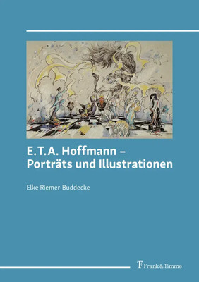 E.T.A. Hoffmann - Porträts und Illustrationen | DE | Elke Riemer-Buddecke | Buch