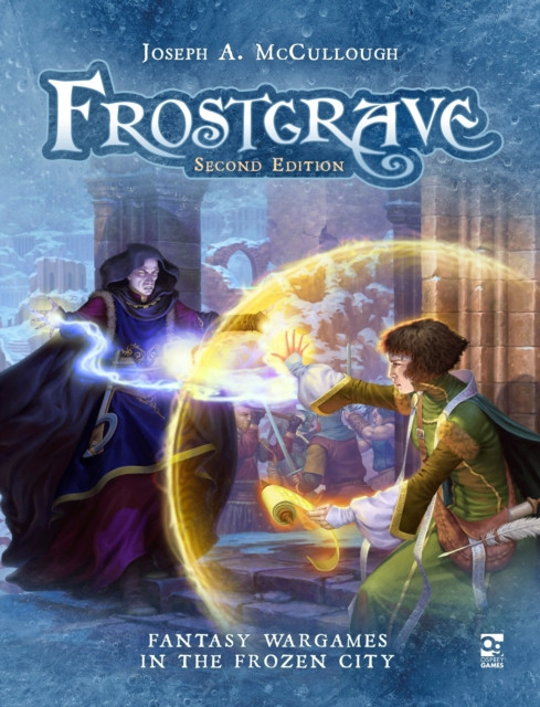 Frostgrave: Second Edition by Joseph A.  McCullough (Hardback Book)