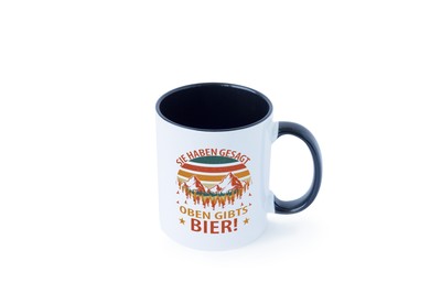 Sie haben gesagt oben gibts Bier | Berge | Wald Tasse - Geschenk