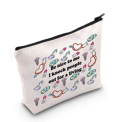 MNIGIU Anesthesiologist Cosmetic Bag Be Nice To Me I Knock People Out For A l...