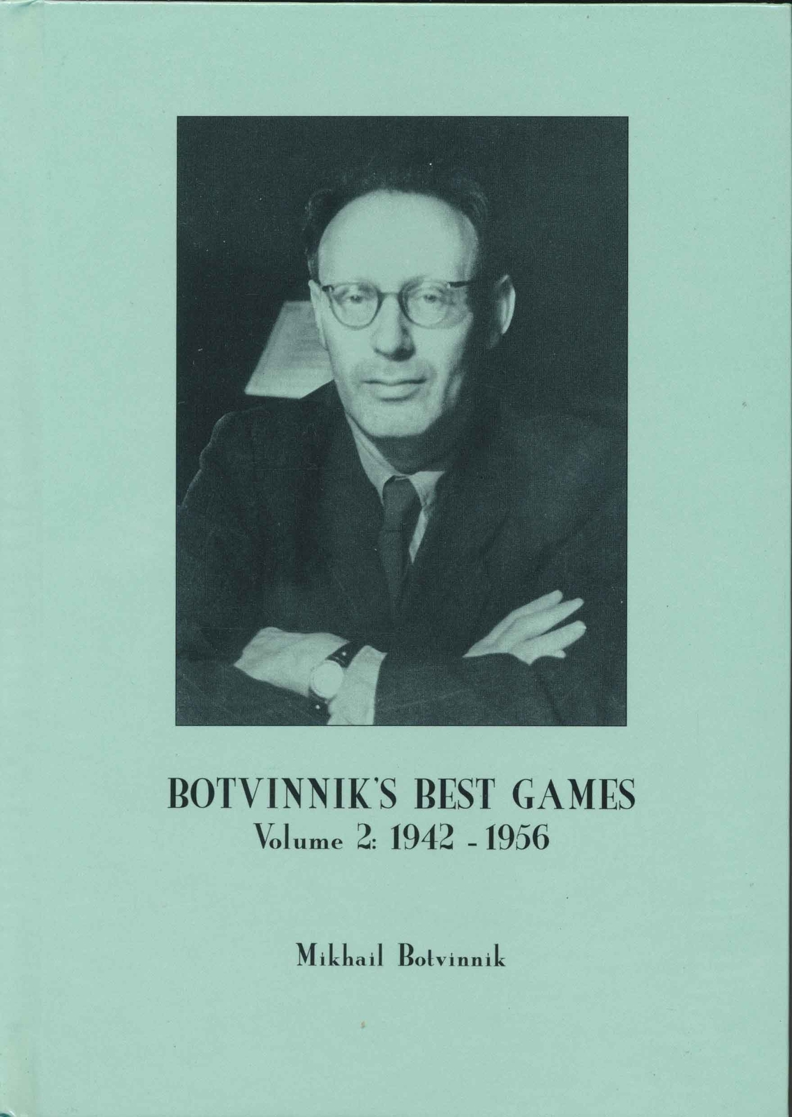 Botvinnik's Best Games Vol. 2 1942 1956 eBay