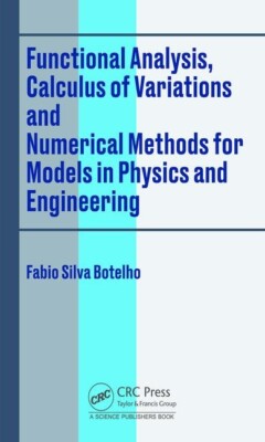 Functional Analysis, Calculus Of Variations And Numerical Methods For Model...