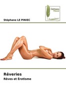 RêVeries RêVes Et ÉRotisme Stephane Le Piniec Taschenbuch FranzöSisch 2024
