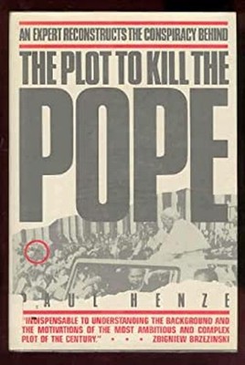 The Plot to Kill the Pope Hardcover Paul B. Henze