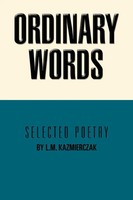 L. M. Kazmierczak | Ordinary Words | Taschenbuch | Englisch (2012) | AuthorHouse