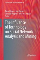 The Influence Of Technology On Social Network Analysis And Mining Tansel ÖZyer