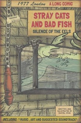 Stray Cats and Bad Fish: Silence of the Eels by Rachel Coad [Paperback]