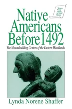 Native Americans Before 1492: - VERY GOOD