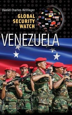 Daniel Charles Hellinger Global Security Watch Venezuela (Hardback) (UK IMPORT)