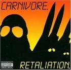 CARNIVORE "RETALIATION (RE-RELEASE)" CD NEUWARE!!!!!!!!