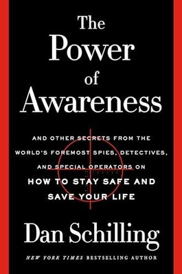 The Power of Awareness: And Other Secrets from the World's Foremost Spies,