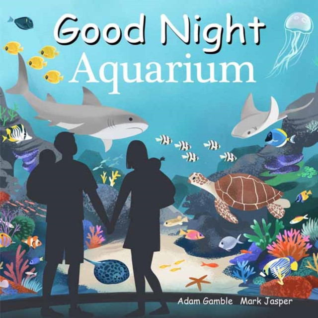 Good Night Aquarium by Adam Gamble (Board book)