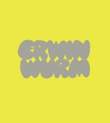 Antonia Hoerschelmann Erwin Wurm (Paperback) (UK IMPORT)