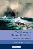 The Mystery Of Musical Creativity | The Human Being And Music | Hermann Beckh