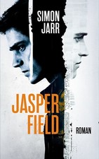 Jasper Field | Simon Jarr | Roman | 2025 | 84...