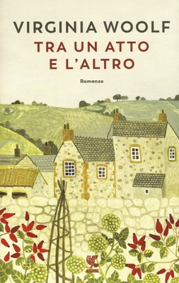 Tra un atto e l'altro - Woolf Virginia
