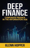 Deep Finance Corporate Finance In The Information Age Glenn Hopper Taschenbuch