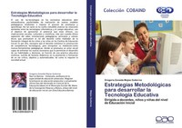 Estrategias MetodolóGicas Para Desarrollar La TecnologíA Educativa Gregoria Zena