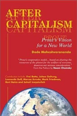 After Capitalism: Prout's Vision for a New World - Paperback - GOOD