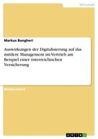 Markus Bangheri | Auswirkungen Der Digitalisierung Auf Das Mittlere...