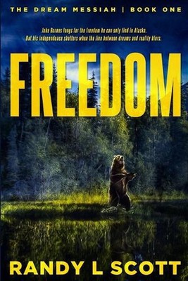 Freedom: - Just Another Word by Randy L. Scott (English) Paperback Book