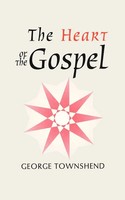 George Townshend | The Heart Of The Gospel | Taschenbuch | Englisch (1995)
