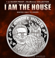 2026 - I AM THE HOUSE - 1 oz .999 Fine Silver Shield PROOF MINIMINTAGE PRESALE