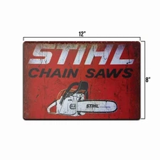 TIN SIGN STIHL Chain Saws Tools Equipment Garage Rustic Vintage Looking 8x12