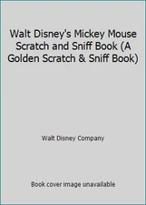 Walt Disney's Mickey Mouse Scratch and Sniff Book (A Golden Scratch & Sniff...