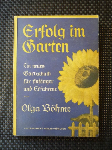 Olga Böhme - Erfolg Im Garten