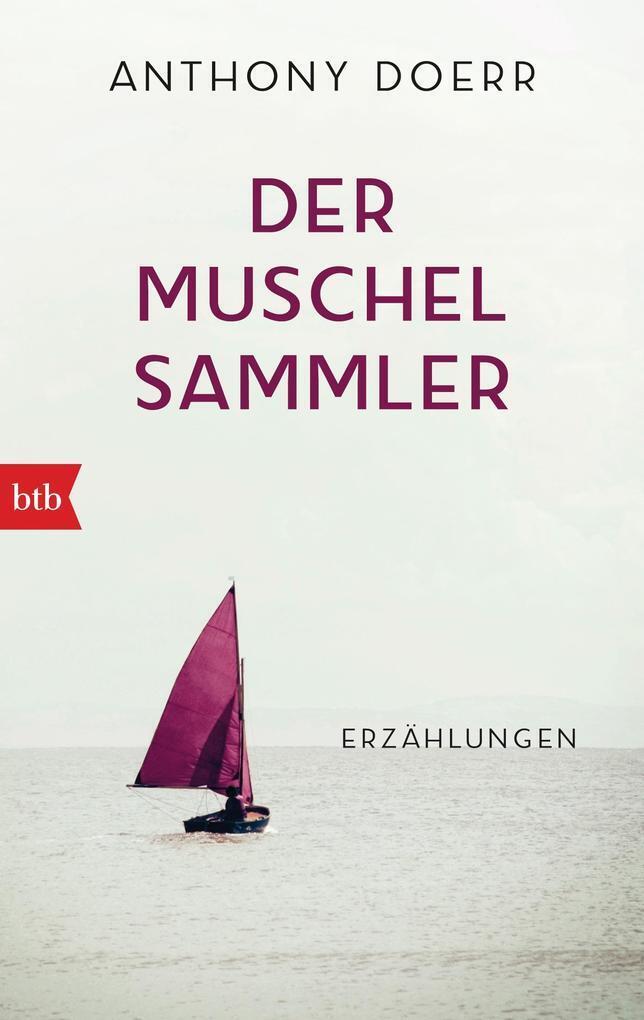 Thumbnail - Der Muschelsammler | Anthony Doerr | 2017 | Deutsch | The Shell