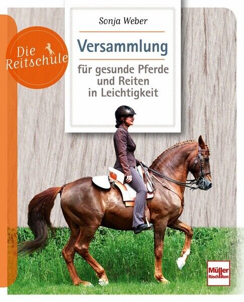 Thumbnail - Versammlung Für Gesunde Pferde Und Reiten In Leichtigkeit Ratgeber