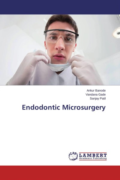 Ankur Banode (U. A.) | Endodontic Microsurgery | Taschenbuch | Englisch (2015)-image