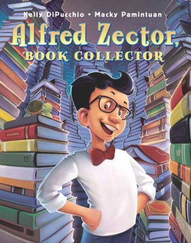 Alfred Zector, Book Collector - DiPucchio, Kelly - hardcover - New