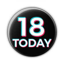 18 Today 18th Birthday - TikTok Tick Tock Tik Tock Social Media Badge Boy Girl