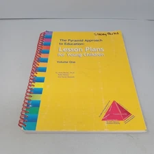 Pyramid Approach to Education: Lesson Plans for Young Children Volume One 2010