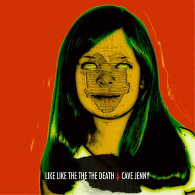 Like Like The The The Death Cave Jenny (Vinyl) 12'' Album