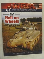G. I. the Illustrated History of the American Solder, His Uniform and His...