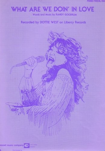 What Are We Doin' In Love (Dottie West - Cover Art) Sheet music by Randy Goodrum - Picture 1 of 1