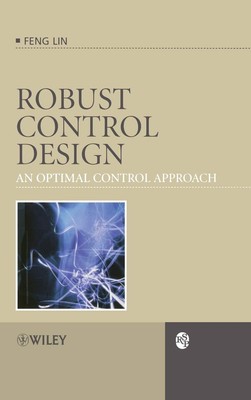 Feng Lin Robust Control Design: An Optimal Control Approa (Hardback) (UK IMPORT)