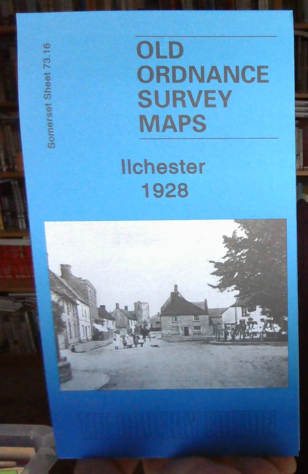 MAP OF Ilchester 1928: Somerset Sheet 73.16 by Tony Painter NEW