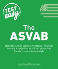 The ASVAB (Test Easy) 9781465473523 by Stradley, Laura, Kavanagh, Robin