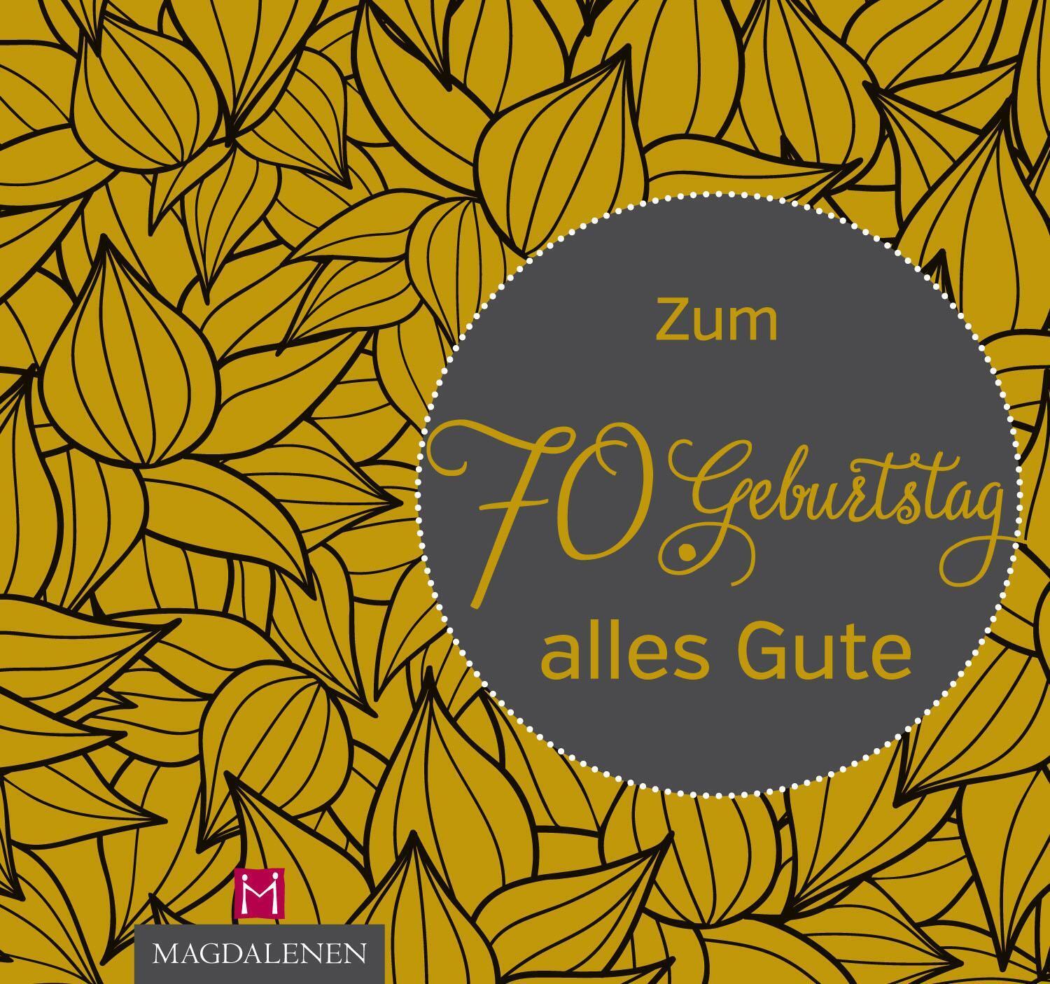 Thumbnail - Zum 70. Geburtstag Alles Gute Christine Paxmann Taschenbuch 40 S.