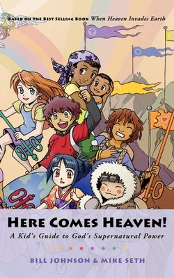 Here Comes Heaven!: A Kid's Guide to God's Supernatural Power - paperback Se...