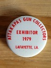 1979 ATTAKAPAS Gun Collectors Exhibitor Pinback Button Lafayette, Louisiana — photo 4