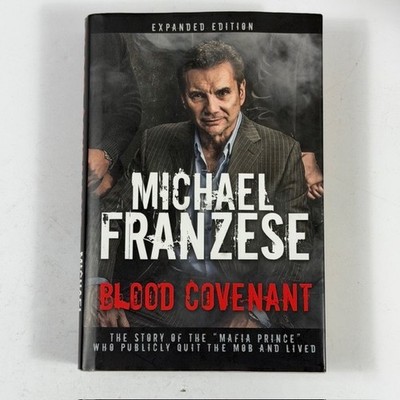 Blood Covenant by Michael Franzese 2018 Expanded Edition ''Signed'' True Crime