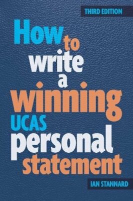 How to Write a Winning UCAS Personal Statement, Stannard 9781909319899 New..