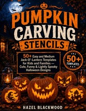 Pumpkin Carving Stencils: 50 Easy and Medium Jack-O'-Lantern Templates for Kids