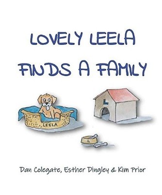 Lovely Leela Finds A Family [Puppy Pack Adventures, Band 5], Dingley, Esther; Co