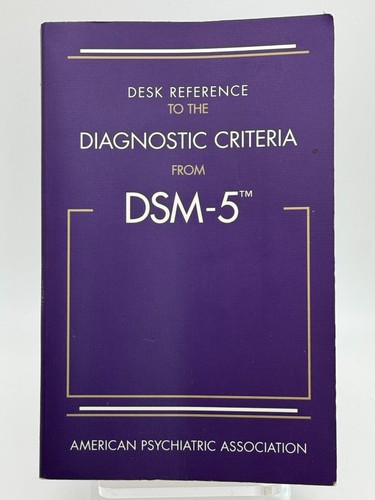 Desk Reference to the Diagnostic Criteria from DSM-5 2013 Softcover